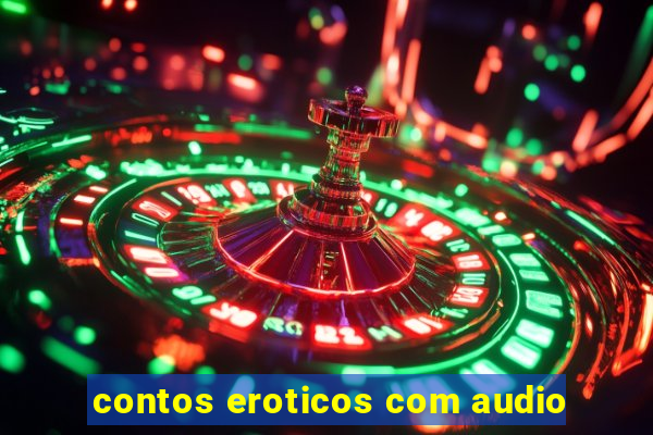 contos eroticos com audio